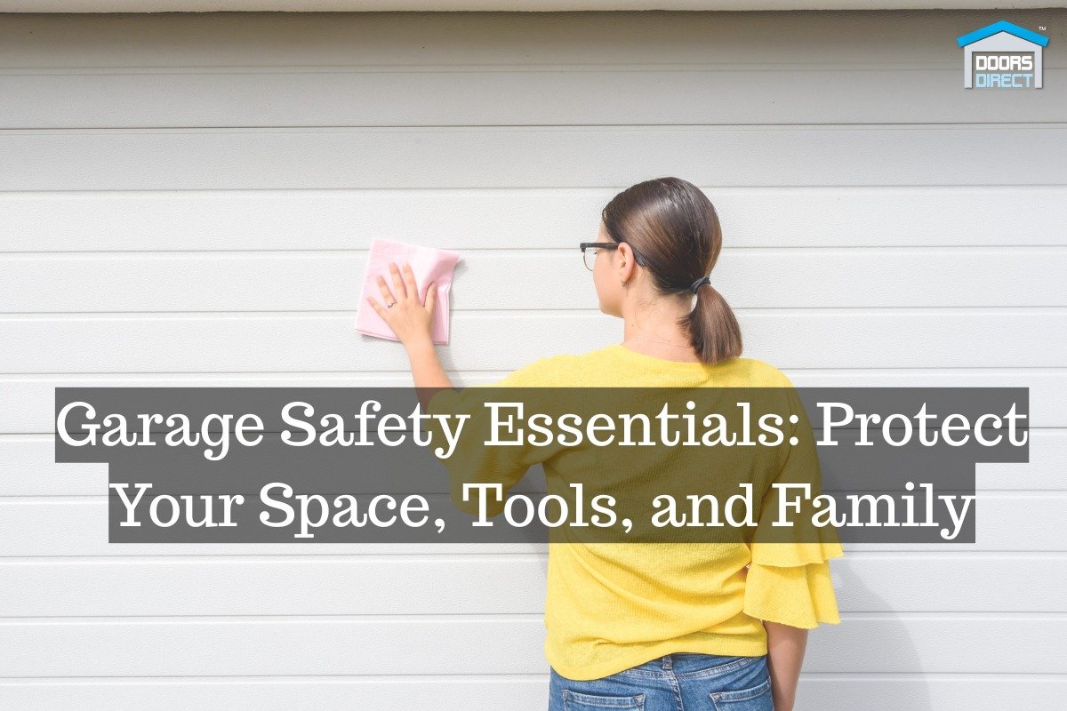 Garage Safety Essentials: Protect Your Space, Tools, and Family