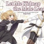 Let Me Kidnap the Male Lead Mangabuddy