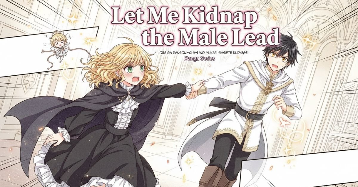 Let Me Kidnap the Male Lead Mangabuddy